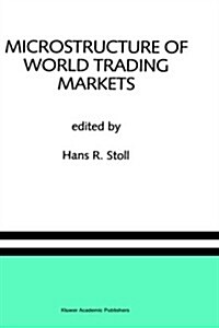 Microstructure of World Trading Markets: A Special Issue of the Journal of Financial Services Research (Hardcover)