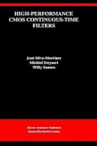 High-Performance CMOS Continuous-Time Filters (Hardcover, 1993)