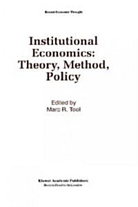 Institutional Economics: Theory, Method, Policy (Hardcover, 1993)
