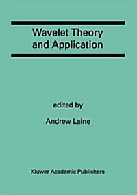 Wavelet Theory and Application: A Special Issue of the Journal of Mathematical Imaging and Vision (Hardcover, Reprinted from)