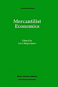 Mercantilist Economics (Hardcover)