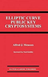 Elliptic Curve Public Key Cryptosystems (Hardcover, 1993)