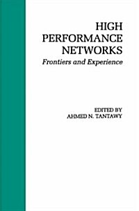 High Performance Networks: Frontiers and Experience (Hardcover, 1993)