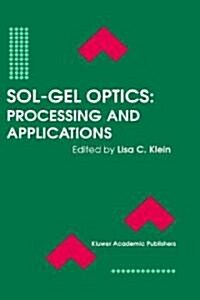 Sol-Gel Optics: Processing and Applications (Hardcover, 1994)