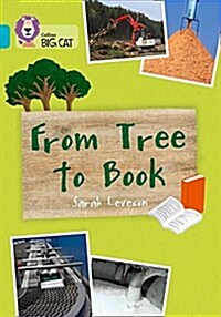 From Tree to Book : Band 07/Turquoise (Paperback)