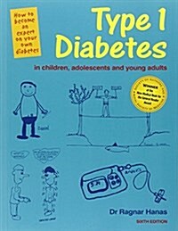 6th Ed Type 1 Diabetes in Children, Adolescents and Young Adults - 6th Edn (Paperback, 6 ed)