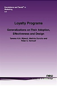Loyalty Programs: Generalizations on Their Adoption, Effectiveness and Design (Paperback)