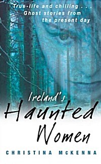 Irelands Haunted Women (Paperback)