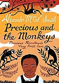 Precious and the Monkeys : Precious Ramotswes Very First Case (Paperback)