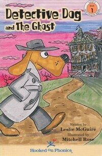 Detective Dog and the Ghost (Hooked on Phonics, Level 2, Book 1) (Paperback)