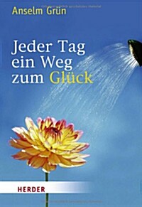 Jeder Tag ein Weg zum Gluck (Paperback)