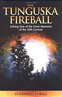 Tunguska Fireball : Solving One of the Great Mysteries of the 20th Century (Hardcover)