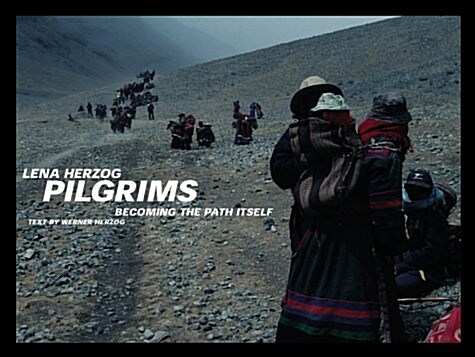 [중고] Pilgrims: Becoming the Path Itself (Hardcover, First Edition)