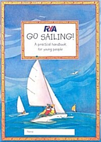 [중고] RYA Go Sailing : A Practical Guide for Young People (Paperback)