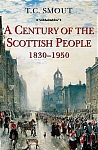 A Century of the Scottish People, 1830-1950 (Paperback, New ed)