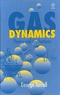 Gas Dynamics: Theory and Applications (Hardcover)
