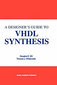 A Designers Guide to VHDL Synthesis (Hardcover, 1994)