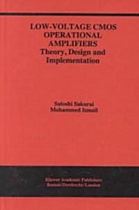 Low-Voltage CMOS Operational Amplifiers: Theory, Design and Implementation (Hardcover, 1995)