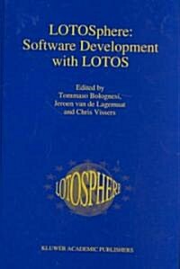 Lotosphere: Software Development with Lotos (Hardcover, 1995)