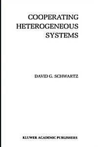 Cooperating Heterogeneous Systems (Hardcover)