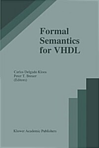 Formal Semantics for VHDL (Hardcover, 1995)