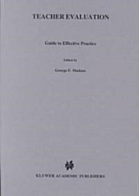 Teacher Evaluation: Guide to Effective Practice (Hardcover, 1995)