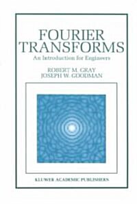 Fourier Transforms: An Introduction for Engineers (Hardcover, 1995)