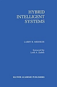 Hybrid Intelligent Systems (Hardcover)