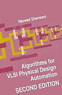 Algorithms for VLSI Physical Design Automation (Hardcover, 2)