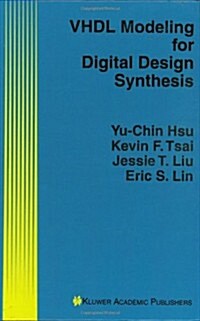 VHDL Modeling for Digital Design Synthesis (Hardcover, 1995)