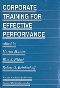 Corporate Training for Effective Performance (Hardcover, 1995)