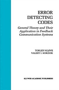 [중고] Error Detecting Codes: General Theory and Their Application in Feedback Communication Systems (Hardcover, 1995)