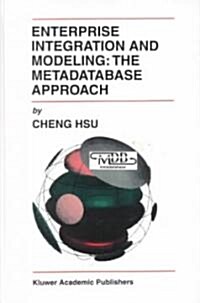 Enterprise Integration and Modeling: The Metadatabase Approach (Hardcover, 1996)