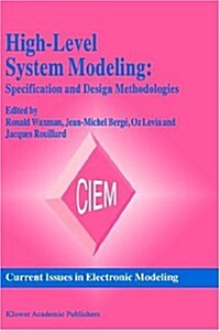 High-Level System Modeling: Specification and Design Methodologies (Hardcover, 1996)