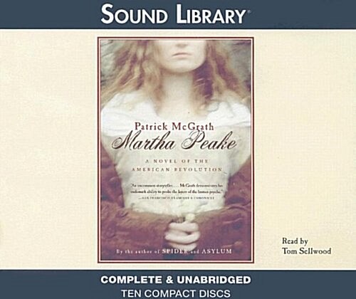 Martha Peake: A Novel of the American Revolution (Audio CD)