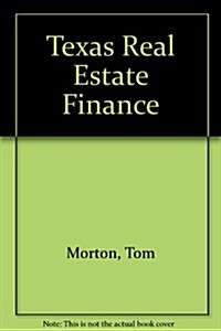 Texas Real Estate Finance (Paperback, 4th, Subsequent)
