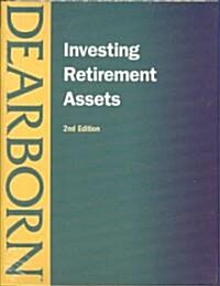 Investing Retirement Assets (Paperback, 2nd)