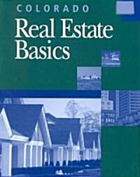 Colorado Real Estate Basics (Paperback)