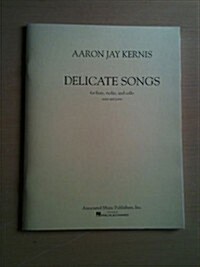 Delicate Songs: Score and Parts (Paperback)