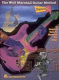 Basics 2 - The Wolf Marshall Guitar Method (Paperback)