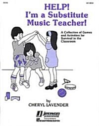 Help! Im a Substitute Music Teacher (Paperback)