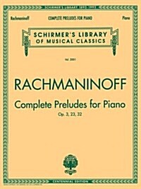 Complete Preludes, Op. 3, 23, 32 (Paperback)