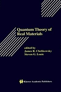 Quantum Theory of Real Materials (Hardcover)