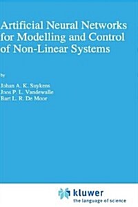 Artificial Neural Networks for Modelling and Control of Non-Linear Systems (Hardcover)