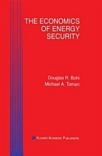 The Economics of Energy Security (Hardcover)