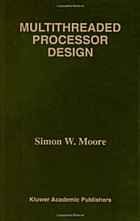 Multithreaded Processor Design (Hardcover)