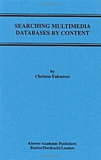 Searching Multimedia Databases by Content (Hardcover, 1996)
