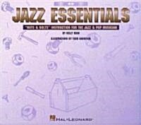 Jazz Essentials: Nuts & Bolts: Instruction for the Jazz & Pop Musician (Paperback)