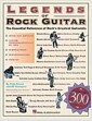 Legends of Rock Guitar (Paperback) - The Essential Reference of Rocks Greatest Guitarists