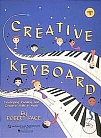 Creative Keyboard: Book 1b (Paperback)